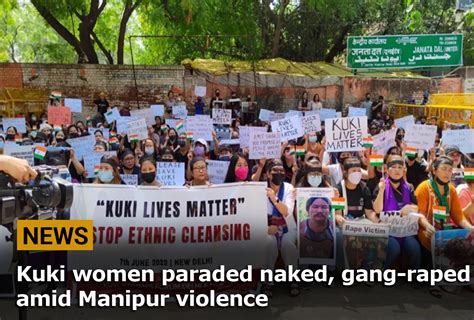 Manipur video of women paraded naked to be taken。